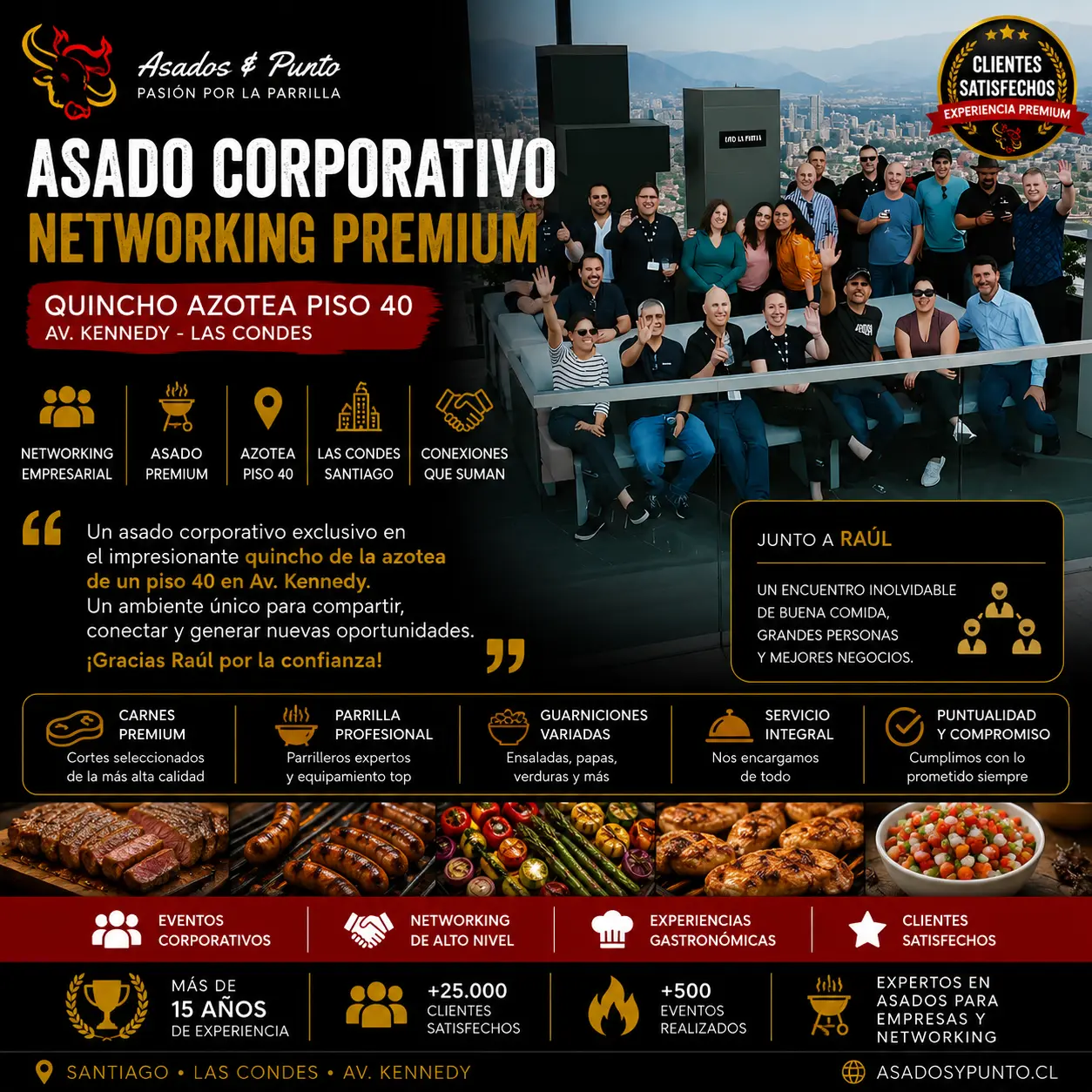 Asado corporativo networking premium realizado por Asados y Punto en quincho de azotea piso 40 en Avenida Kennedy, Las Condes, Santiago. Evento empresarial con clientes, ejecutivos y networking gastronómico.